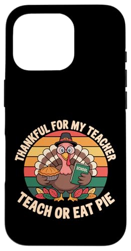 One Thankful For My Teacher g ʔ ʒ  Hׂ pC X}zP[X iPhone 16 Pro p