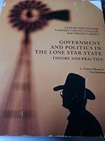 Government and Politics in the Lone Star State Theory and Practice 1256295280 Book Cover