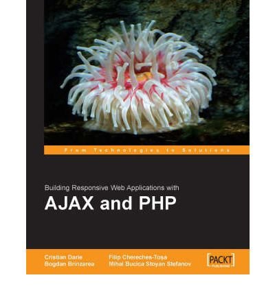 Building Responsive Web Applications with AJAX and PHP (Paperback) - Common