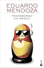 Transbordo en Moscú (Biblioteca Eduardo Mendoza)