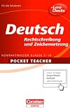 Deutsch. Sekundarstufe I. Rechtschreibung und Zeichensetzung: Kompaktwissen 5.-10. Klasse (Pocket Teacher) - Peter Kohrs 