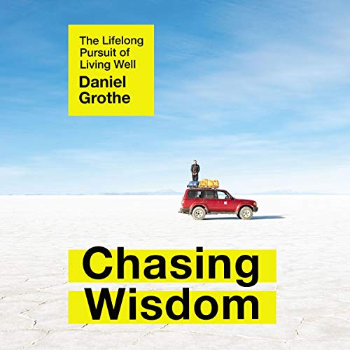 Chasing Wisdom by Daniel Grothe episode artwork