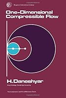 One Dimensional Compressible Flow (Thermodynamics and fluid mechanics series) 0080204139 Book Cover