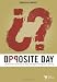 Opposite Day: Upside-Down Questions to Keep Students Talking and Listening (Youth Specialties)