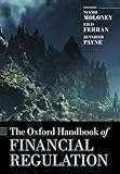 The Oxford Handbook of Financial Regulation (Oxford Handbooks)