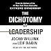 The Dichotomy of Leadership: Balancing the Challenges of Extreme Ownership to Lead and Win