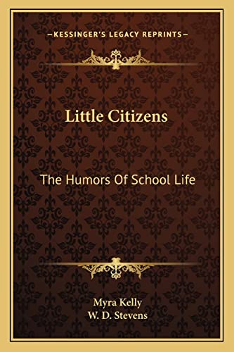 Little Citizens: The Humors Of School Life