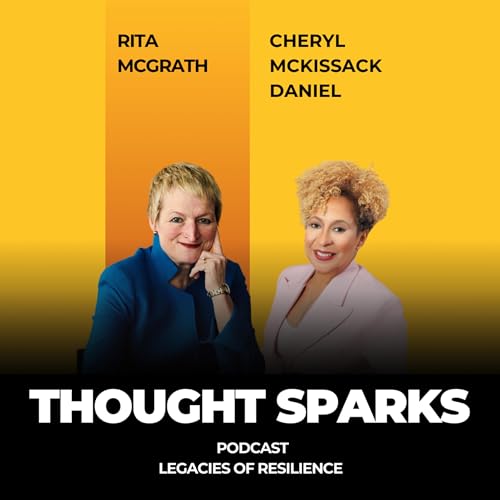 Legacies of Resilience with Rita McGrath and Cheryl McKissack Daniel copertina