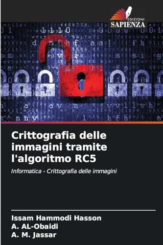 Crittografia delle immagini tramite l'algoritmo RC5: Informatica - Crittografia delle immagini