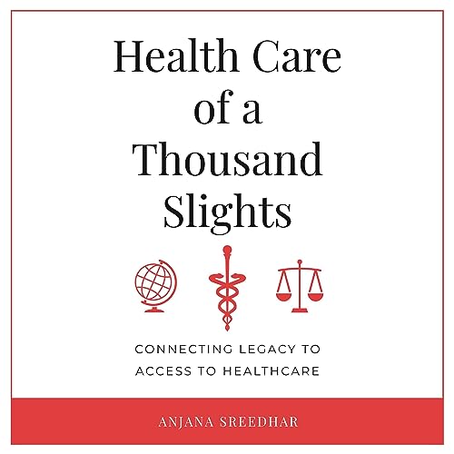 Health Care of a Thousand Slights by Anjana Sreedhar episode artwork