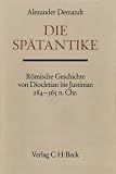 Handbuch der Altertumswissenschaft, Bd.6, Die Spätantike - Walter Otto, Hermann Bengtson, Iwan von Müller, Alexander Demandt 