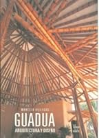 Guadua: Arquitectura y diseno 958815605X Book Cover
