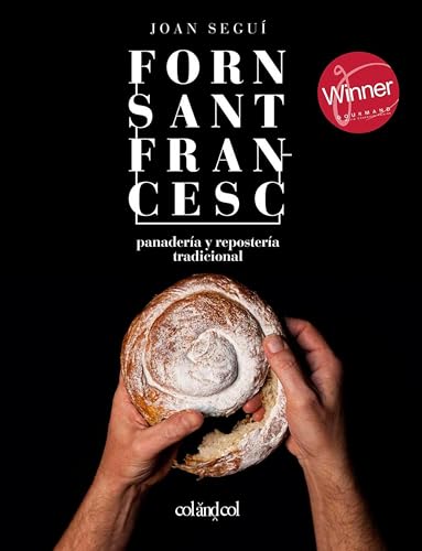 Forn Sant Francesc. Panadería y repostería tradicional (Cocina de autor nº 2)