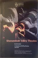 Staunton Performing Arts Center presents Shenandoah Valley Theater, 1990-2002: 90 play reviews 097193701X Book Cover