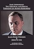 Nazi Ideologist: The Political And Social Thought Of Alfred Rosenberg