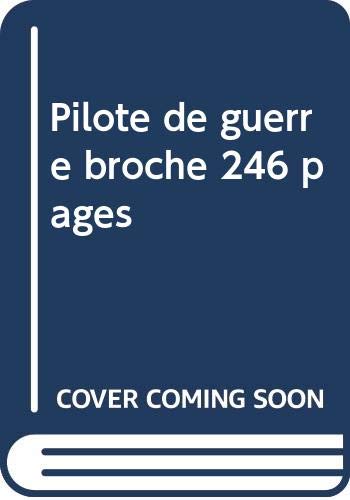 Pilote de guerre broche 246 pages [French] B0000DPD4D Book Cover