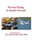Private Flying in Small Aircraft 1522861297 Book Cover