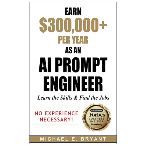 Earn $300,000+ Per Year As an AI Prompt Engineer by M. E. Bryant episode artwork