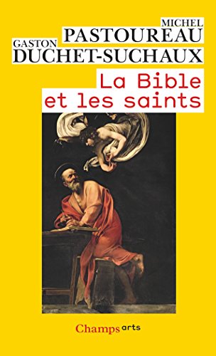 Télécharger La Bible et les saints PDF