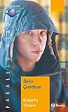  Hello Goodbye (ebook) (Castellano - JUVENIL - PARALELO CERO)