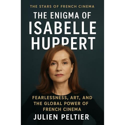 The Enigma of Isabelle Huppert Audiolibro Por Julien Peltier arte de portada