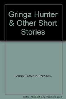 Paperback Gringa Hunter & Other Short Stories Book