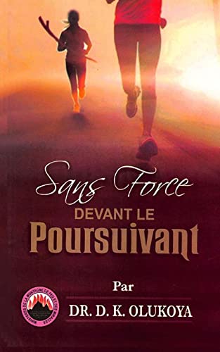 Sans Force devant le Poursuivant [French] 0692491074 Book Cover