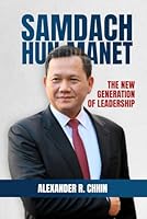 Samdach HUN MANET: The New Generation of Leadership B0F6CZ8T4W Book Cover