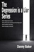 Depression is a Liar - The Complete Series (Books 1-4) 0994320450 Book Cover