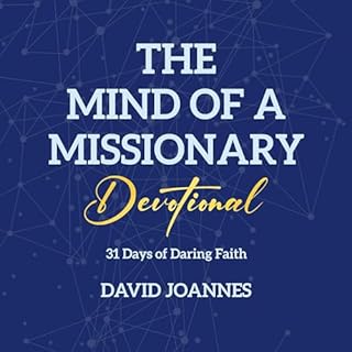 The Mind of a Missionary Devotional: 31 Days of Daring Faith Audiolibro Por David Joannes arte de portada