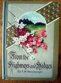 Hardcover From the Highways and Hedges: A Story with a Message by F.W Herzberger Book