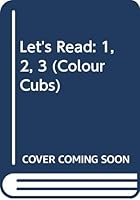 Let's Read: 1, 2, 3 (Colour Cubs) 0001960342 Book Cover