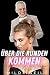 Über die Runden kommen : Riesiger Mann, zierliche Frau, Wucher, leidenschaftliche Erotik, dampfende Affären & mehr.