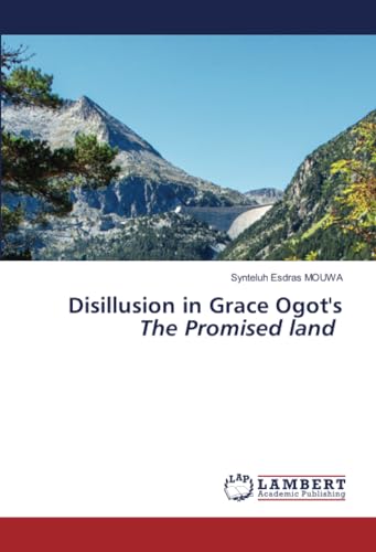Disillusion in Grace Ogot's The Promised land