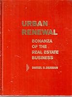 URBAN RENEWAL: BONANZA OF THE REAL ESTATE BUSINESS B0063KSLY8 Book Cover