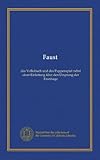 faustine prenom  Faust (v.1-2) : das Volksbuch und das Puppenspiel nebst einer Einleitung über den Ursprung der Faustsage (édition allemande)