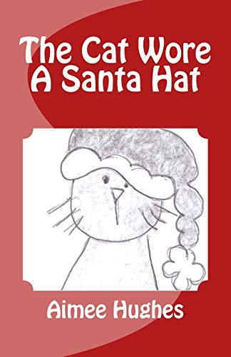 The Cat Wore A Santa Hat