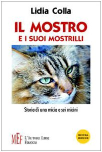 Il mostro e i suoi mostrilli. Storia di una micia