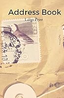 Address Book Large Print: For Contacts, Addresses, Phone Numbers, Emails & Emergency reference 1794188959 Book Cover