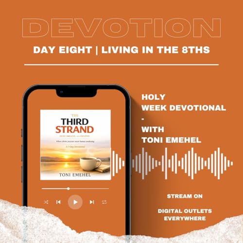 The Third Strand | Day Eight
