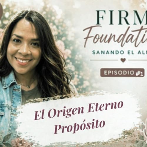 El Origen Eterno del Prop&oacute;sito