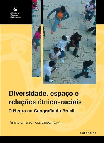 Diversidade, espaço e relações étnico-raciais