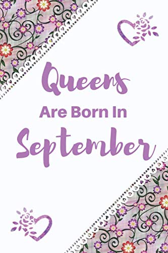 Queens Are Born In September: Lined Journal, Notebook Gift, 110 Pages, Soft Cover, 6x9 Inches, Matte Finish