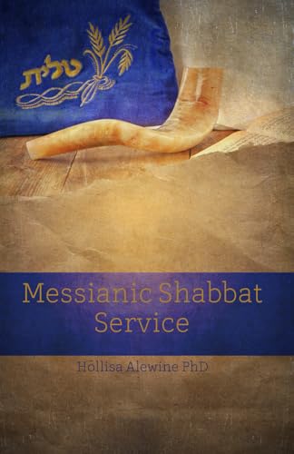 Messianic Shabbat Service (Books Encouraging the Kingdom of Yeshua)