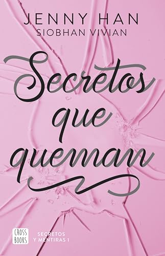 Secretos que queman (Secretos y mentiras nº 1)
