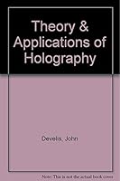 Theory & Applications of Holography B0006BRBAK Book Cover