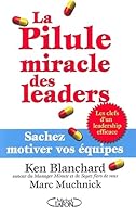 La pillule miracle des leaders - Sachez motiver vos équipes 2749901960 Book Cover