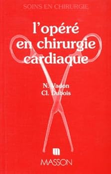 Paperback L'OPERE EN CHIRURGIE CARDIAQUE [French] Book