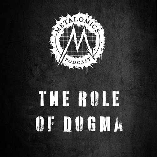 Ep7: The Role of Dogma