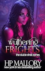 Wuthering Frights: An Urban Fantasy Fairy Series (Dulcie O'Neil Book 4)